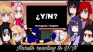 •Naruto reacting to Y/N• {Female and Male} [1/1] (Português/English) ∆Bielly - Inagaki∆