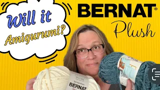 It’s YARN TIME ✨ Bernat Plush Yarn Review and Crochet Project Reveal!  Will it Amugurumi?