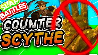 HOW to COUNTER the SCYTHE Glove🔪🩸- Slap Battles Roblox