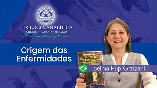 Origem das Enfermidades : Trilogia Analítica - Fundamentos e Aplicações