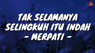 Tak Selamanya Selingkuh Itu Indah - Merpati (Lirik with English translation)