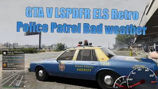 GTA V LSPDFR ELS Retro Police Patrol Bad weather 🌨