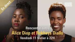 ♀️ Rencontre entre Alice Diop et Rokhaya Diallo