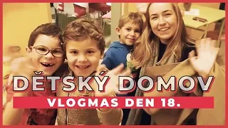 VLOGMAS Den 18. | Návštěva v dětském domově!