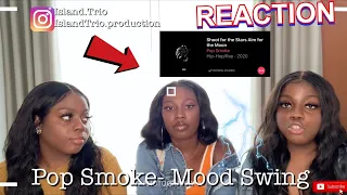 Island Trio React to POP SMOKE- MOOD SWING & WHAT YOU KNOW ABOUT LOVE