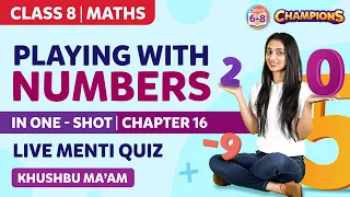 Playing with Numbers Class 8 Maths in One Shot - Menti Quiz | BYJU'S - Class 8