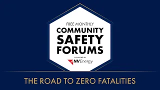 Community Safety Forum: The Road to Zero Fatalities