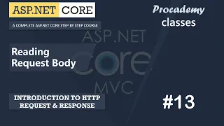 #13 Reading Request Body | HTTP Request & Response | ASP.NET Core MVC Course