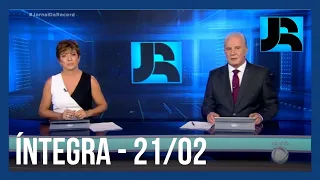 Assista à integra do Jornal da Record | 21/02/2022