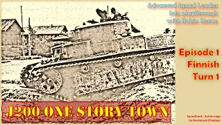 J200 One Story Town, Advanced Squad Leader, Episode 1, Finnish Turn 1.