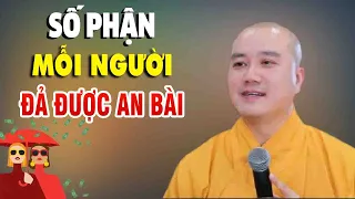 Số Phận Mỗi Người Có Phải Ông Trời Sắp Đặt Sẵn"Cực Hay"Thầy Thích Pháp Hòa