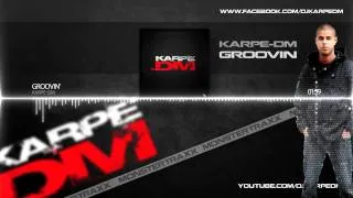 Karpe-DM - Groovin'