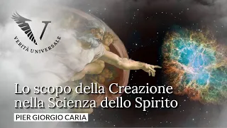 Lo scopo della #Creazione nella #Scienza dello #Spirito - Pier Giorgio Caria