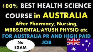 Best Course to study in Australia to get Australia PR, job AFTER MBBS/BDS/PHARMACY/NURSING/Physio