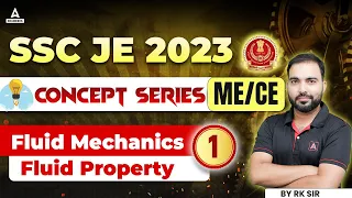 SSC JE 2023 | Fluid Property - 01 | Fluid Mechanics | Civil/Mechanical  Engineering | By R.K Sir