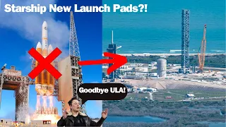 SpaceX's Bold Move: Taking Over ULA Launch Pad for Starship Launches! What You Need to Know!