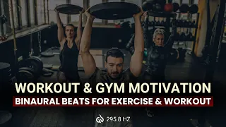 295.8 Hertz Binaural Beats For Exercise & Workout: Workout & Gym Motivation