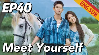 [Urban Romantic] Meet Yourself EP40 | Starring: Liu Yifei, Li Xian | ENG SUB