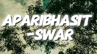 Swar (Swapnil Sharma) - APARIBHASIT (cover)
