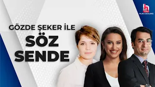 #CANLI | Gözde Şeker ile Söz Sende | #HalkTV