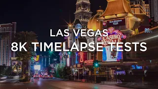 Las Vegas Strip - 8K Timelapse Tests