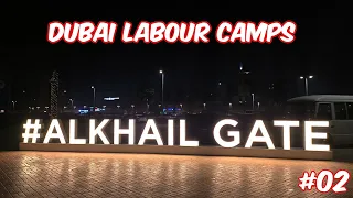 Al khail Gate Labour Camps in Dubai | Labour Camp Life in Dubai | Accommodations in Al khail Gate