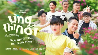 ƯNG THÌ NÓI - THÁI KHIẾT LINH x JIN TUẤN NAM  nếu anh có thương, thì thương cho thiệt lòng