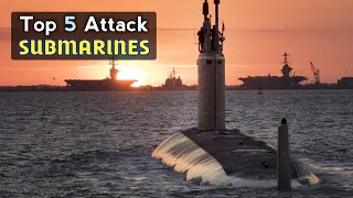 Top 5 Most Powerful Attack Submarines In The World | Top 5 Submarines In The World