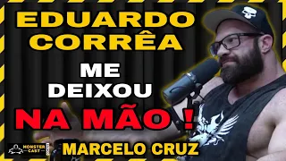 CRUZ REVELA MOTIVO DO FIM DA PARCERIA COM EDUARDO CORREA ! | MARCELO CRUZ