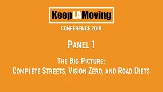 Panel 1 - Keep LA Moving National Conference 2019