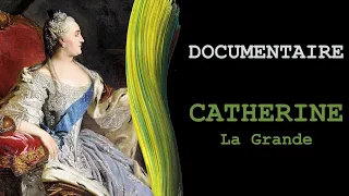 Documentaire - Catherine La Grande - VF