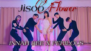 JISOO - ‘꽃(FLOWER)’ full dance cover || INNAH BEE with PERILOUS (filmed by MAMA EDA)
