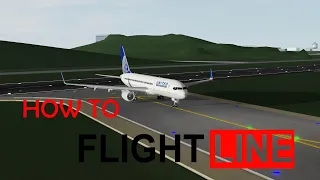 How to Flightline (Roblox's Flight Simulator)