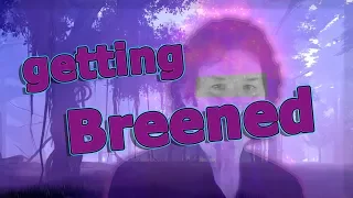 getting Breened