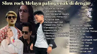 🔴 Album slow rock Melayu ❗❗Paling enak di dengar