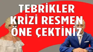 TEBRİKLER KRİZİ RESMEN ÖNE ÇEKTİNİZ