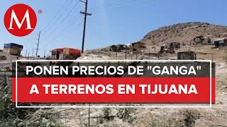 ¡Anótalo! Venderán terrenos a 100 pesos en Tijuana