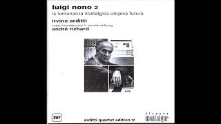 Luigi Nono-La Lontananza Nostalgica Utopica Futura   (1992)