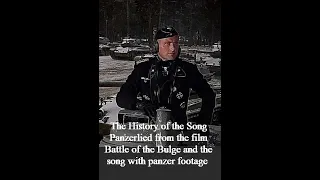 "Panzerlied" & "The Battle of the Bulge 1944 " The Best Song version from film made in 1965 + facts