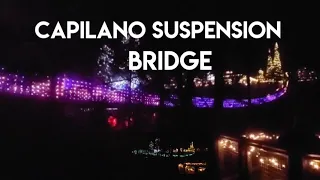 Canyon Lights  At Capilano Suspension Bridge Park | North Vancouver