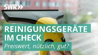 Reinigungsgeräte – Fenstersauger, Saugwischer & Co. im Test | Preiswert, nützlich, gut? SWR