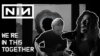 We're In This Together (Nine Inch Nails) in the style of TesseracT (feat. @AcleKahney )