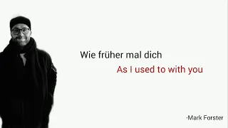 Wie früher mal dich, Mark Forster - Learn German With Music, English Lyrics