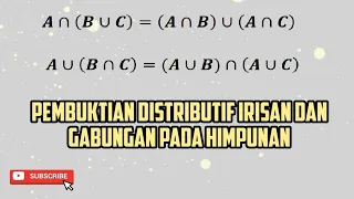 Pembuktian Sifat Distributif Irisan dan Gabungan pada Himpunan !!!