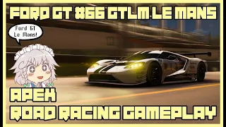 [Forza Horizon 5] Ford GT #66 GTLM Le Mans | Apex Road Racing Gameplay