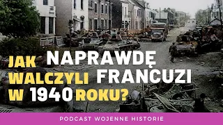 Czy słaba armia francuska w kampanii 1940 roku to tylko mit?