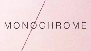 Monochrome - I Am The Cosmos