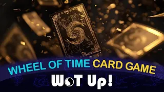 Wheel of Time Digital TCG Cards of Eternity! Interviews with the Studio, EXCLUSIVE look at card art!