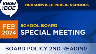 (Unofficial) Hudsonville Public Schools Board Special Meeting - February 15, 2024