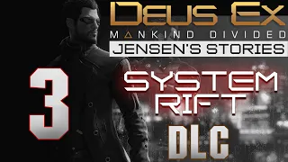 Deus Ex: Mankind Divided | Jensen's Stories DLC | System Rift Playthrough [3]